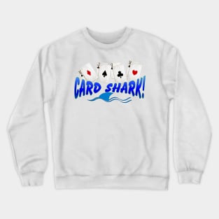 Card Shark Crewneck Sweatshirt